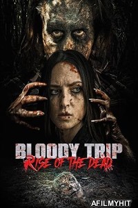 Bloody Trip Rise of the Dead (2025) Hindi Subtitles