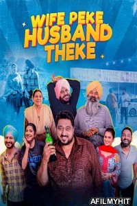 Wife Peke Husband Theke (2025) Punjabi Movie HDRip